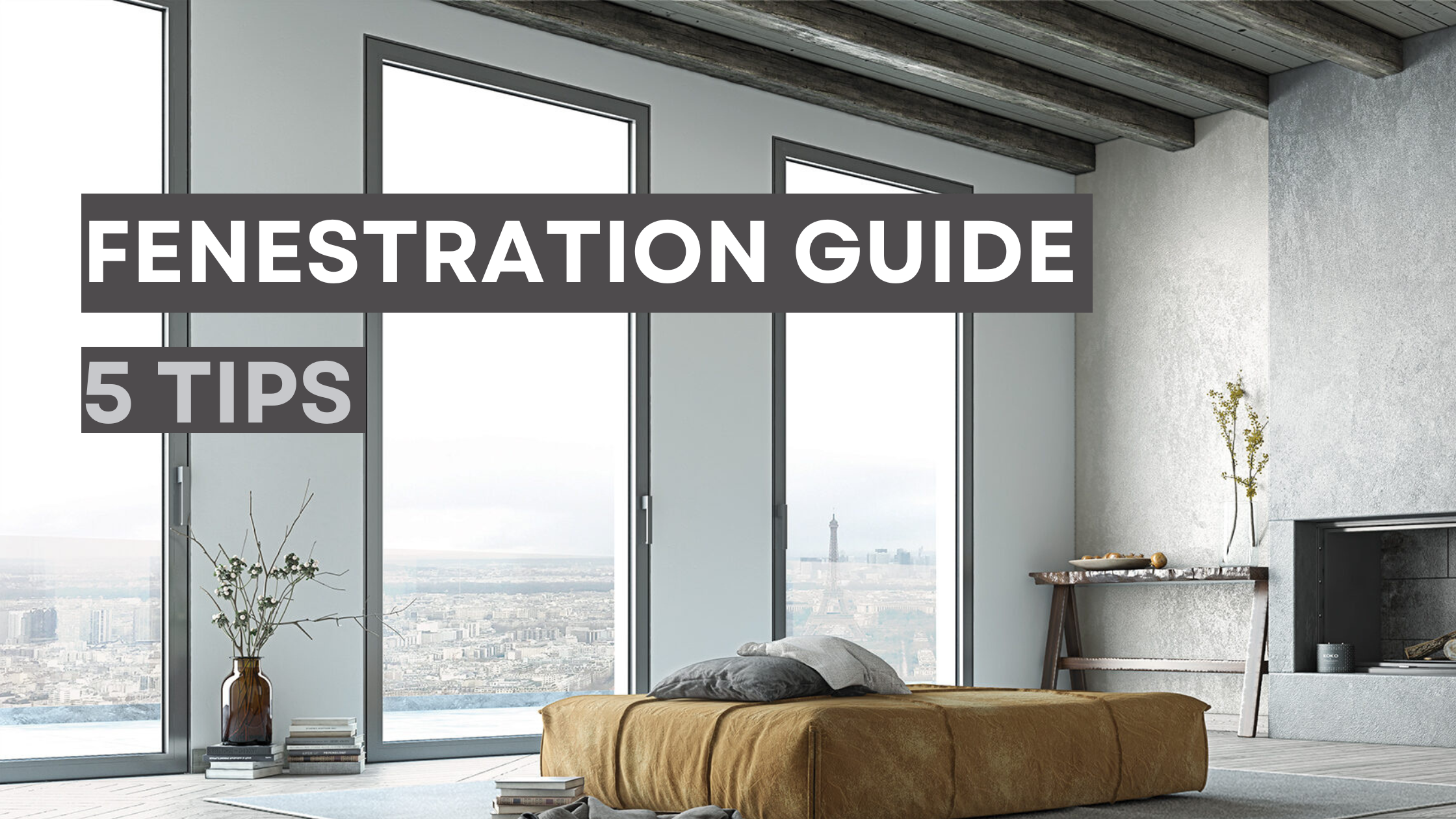 Fenestration Guide: Choose the right fenestration for your project